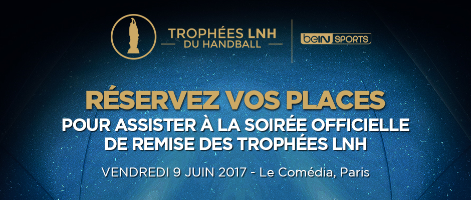 LA SOIRÉE DE REMISE DES TROPHEES LNH OUVERTE AU PUBLIC !
