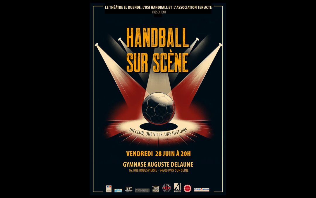 Handball sur Seine, une pièce évènement à Delaune !